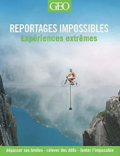 Couverture : Reportages impossibles: Les expériences extrêmes