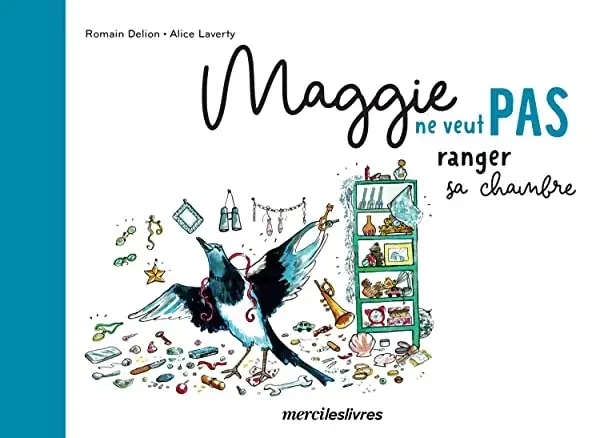 Couverture : Maggie ne veut pas ranger sa chambre