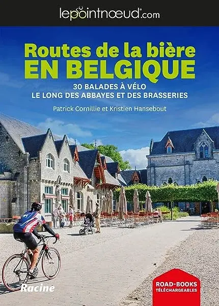 Couverture : LePointNoeud Routes de la Bière en Belgique: 30 balades à vélo le long des abbayes et des brasseries