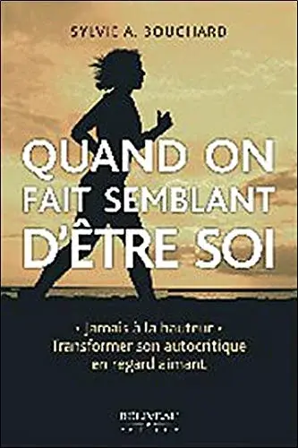 Couverture : Quand on fait semblant d'être soi