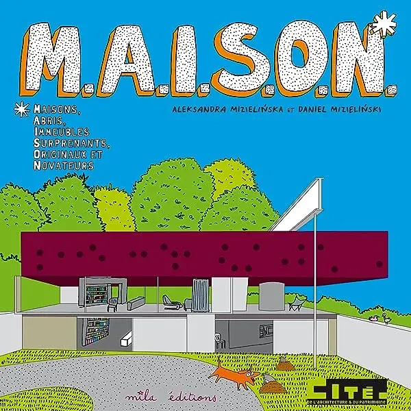 Couverture : M.A.I.S.O.N: (Maison)