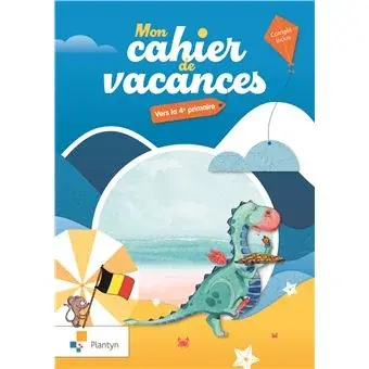 Couverture : Mon cahier de vacances: Vers la 4e primaire
