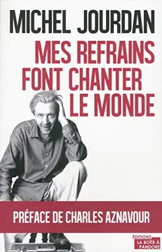 Couverture : Michel Jourdan: Mes refrains font chanter le monde