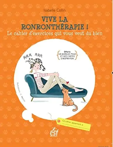 Couverture : Vive la ronronthérapie !: Le cahier d'exercices qui vous veut du bien