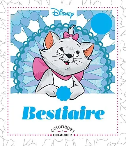 Couverture : Coloriages à encadrer Disney Bestiaire