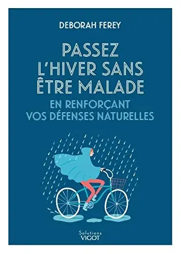 Couverture : PASSER L'HIVER SANS ÊTRE MALADE: EN RENFORCANT VOS DEFENSES NATURELLES