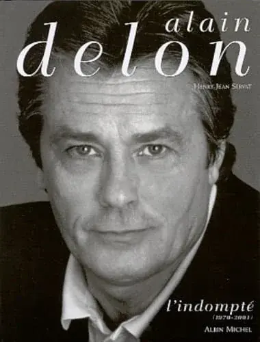 Couverture : Alain Delon, tome 2 : L'Indompté, 1970-2001