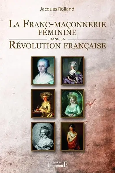Couverture : La Franc-maçonnerie féminine dans la Révolution française