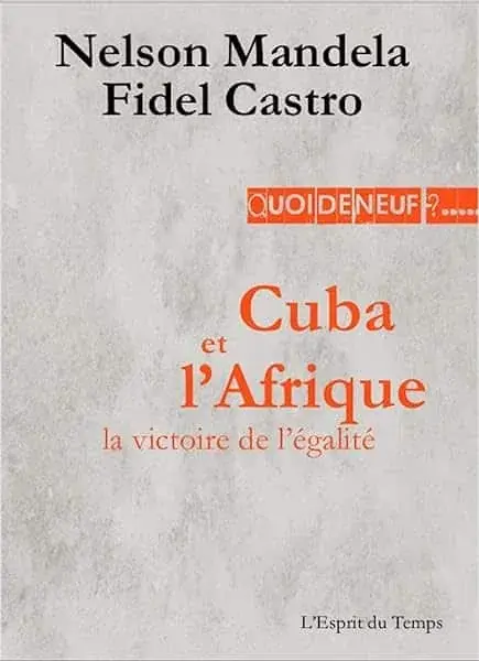 Couverture : Cuba et l'Afrique, la victoire de l'égalité : Discours de Matanzas, 26 juillet 1991.