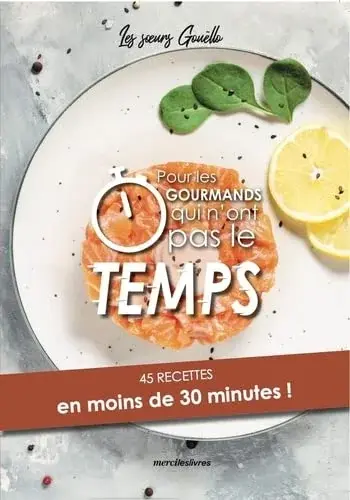 Couverture : Pour les gourmands qui n'ont pas le temps