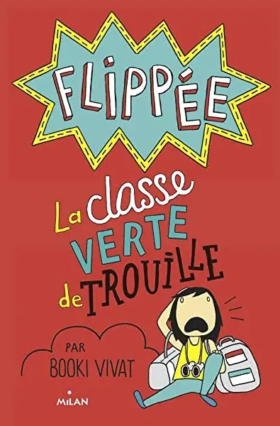 Couverture : Flippée, Tome 03: Classe verte de trouille