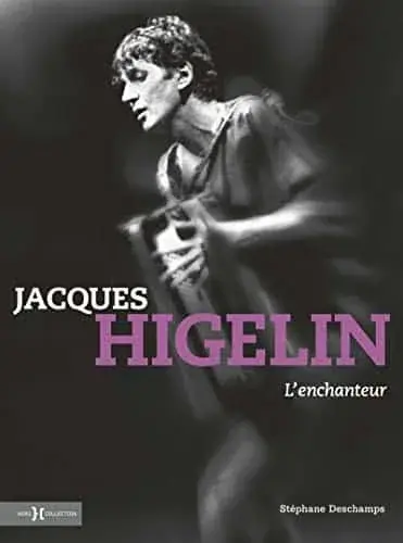 Couverture : Jacques Higelin, l'enchanteur