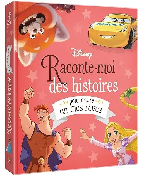 Couverture : DISNEY: Raconte-moi des histoires pour croire en mes rêves