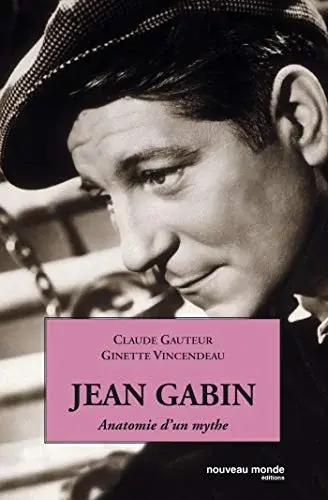 Couverture : Jean Gabin: Anatomie d’un mythe