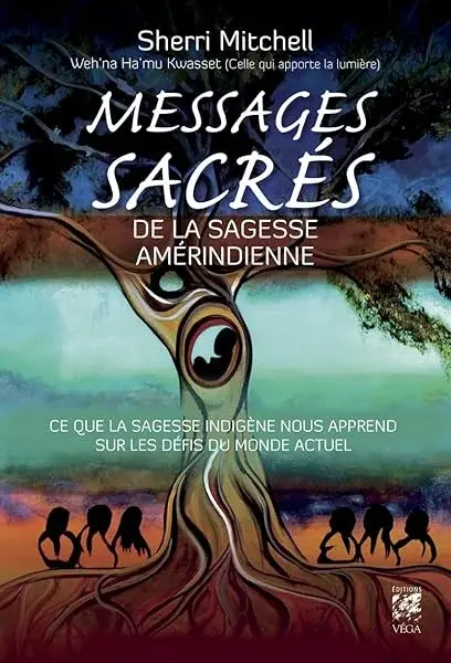 Couverture : Messages sacrés de la sagesse amérindienne