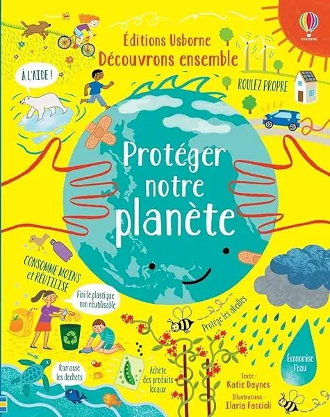 Couverture : Protéger notre planète: Découvrons ensemble