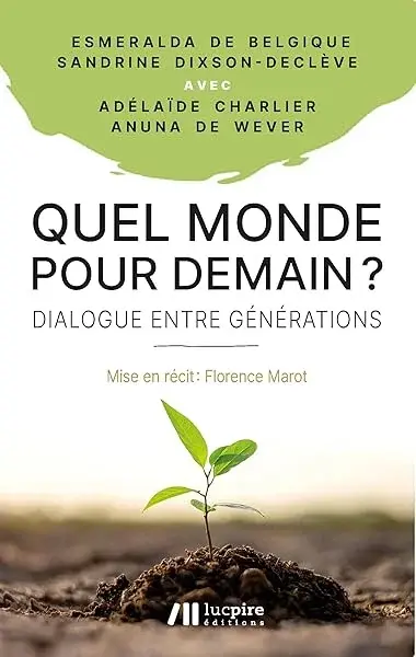 Couverture : Quel monde pour demain ?: dialogue entre generations