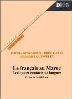 Couverture : Le français au Maroc: Lexique et contacts de langues