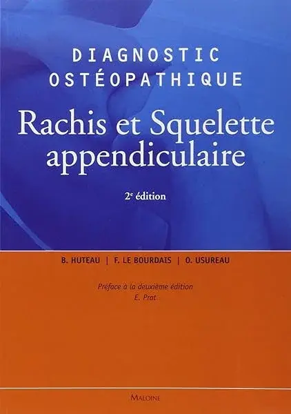 Couverture : DIAGNOSTIC OSTEOPATHIQUE VOL1: RACHIS ET SQUELETTE APPENDICULAIRE, 2E ED. (0000)
