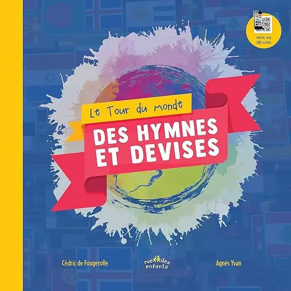 Couverture : Le tour du monde des hymnes et des devises