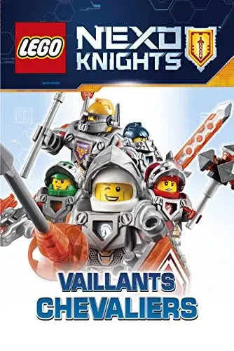 Couverture : LEGO NEXO KNIGHTS: VAILLANTS CHEVALIERS