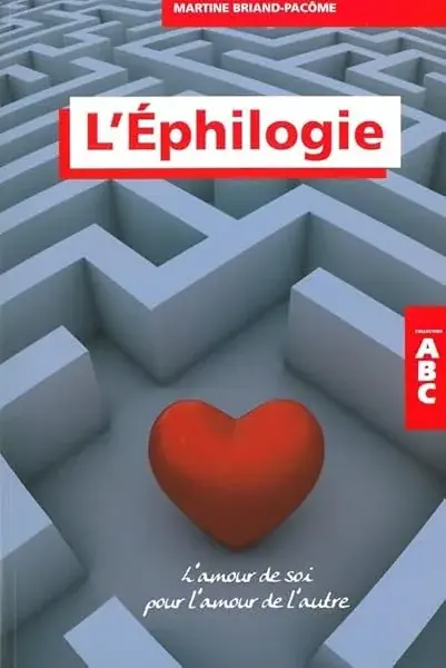 Couverture : L'Ephilogie: L'amour de soi pour l'amour de l'autre