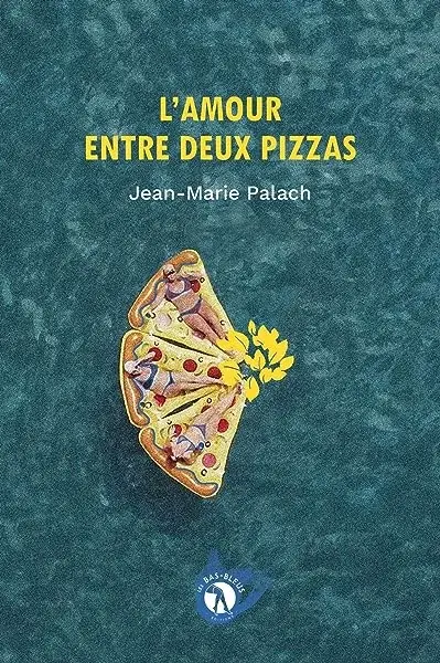 Couverture : L'amour entre deux pizzas