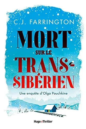Couverture : Mort sur le Transsibérien: Une enquête d'Olga Pouchkine
