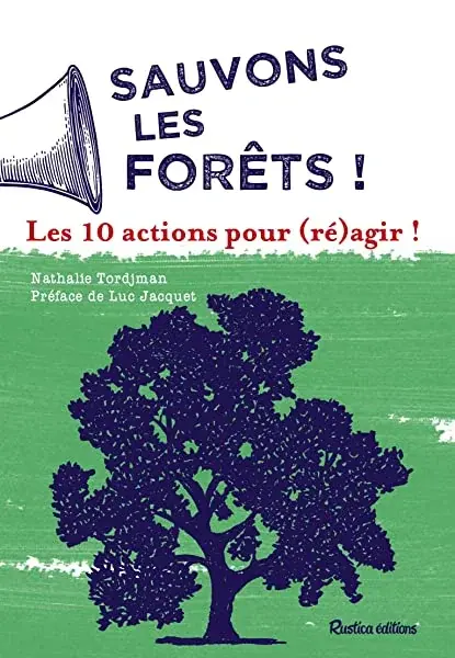Couverture : Sauvons les forêts !: Les 10 actions pour (ré)agir !
