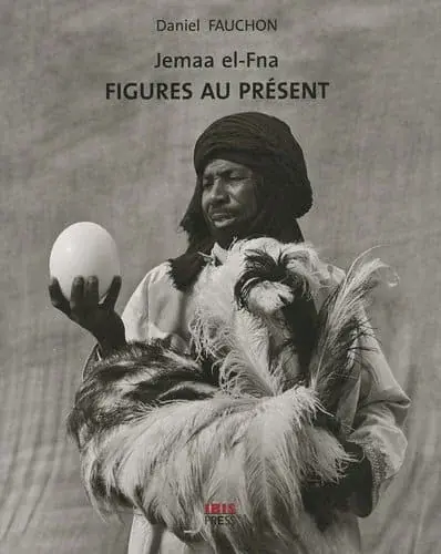Couverture : Jemaa el-Fna : Figures au présent