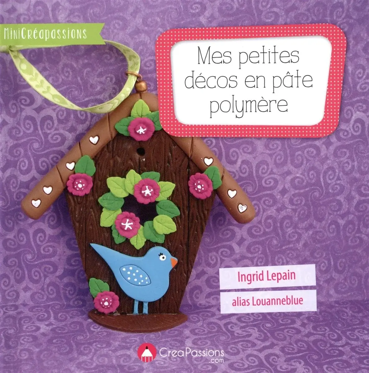 Couverture : Mes petites décos en pâte polymère