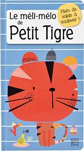 Couverture : Le méli-mélo de Petit Tigre