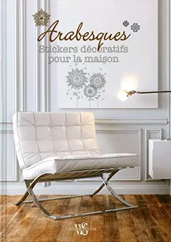 Couverture : Arabesques: Stickers decoratifs pour la maison
