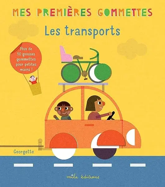 Couverture : Mes premières gommettes: Les transports: Plus de 50 grosses gommettes pour petites mains !
