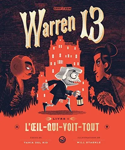 Couverture : Warren 13, Tome 01: L'oeil qui voit tout
