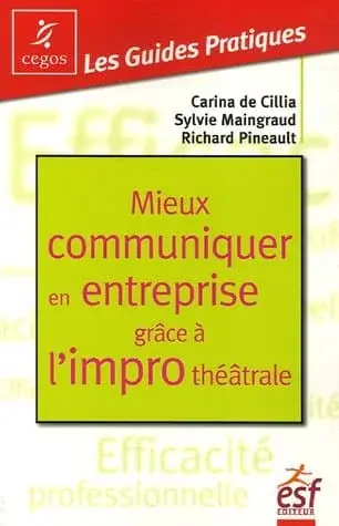 Couverture : Mieux communiquer en entreprise grâce à l'impro théâtrale