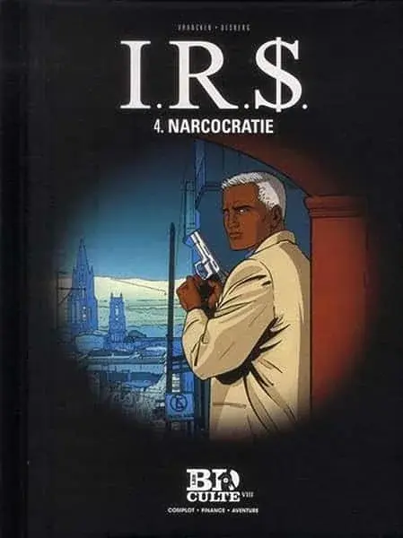 Couverture : I.R.$, Tome 4 : Narcocratie