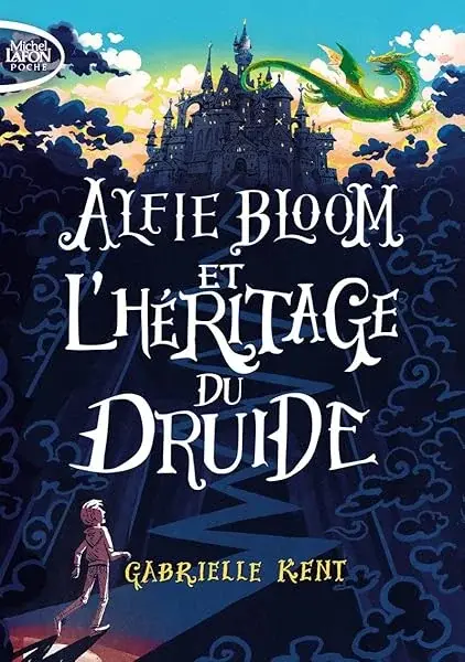 Couverture : Alfie Bloom: tome 1 et l'héritage du druide (1)