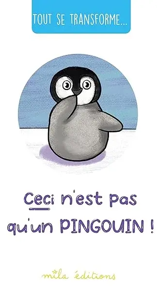 Couverture : Tout se transforme… Ceci n'est pas qu'un pingouin !