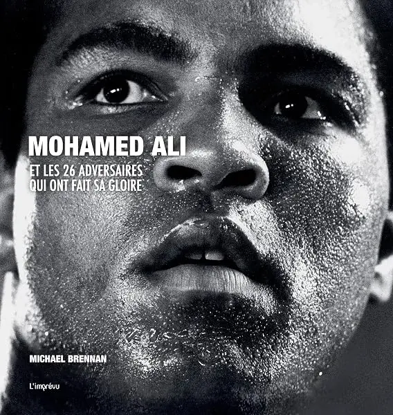 Couverture : Mohamed Ali et les 26 adversaires qui ont fait sa gloire