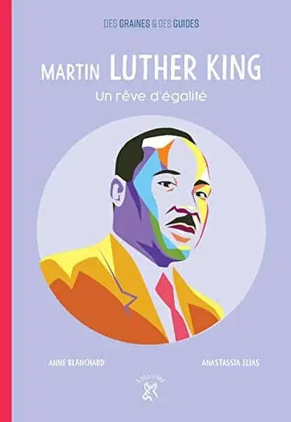 Couverture : Martin Luther King, un rêve d'égalité
