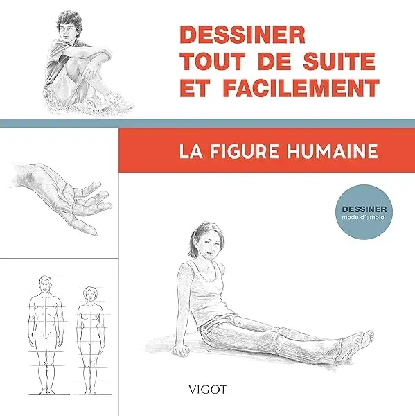 Couverture : Dessiner tout de suite et facilement : La figure humaine