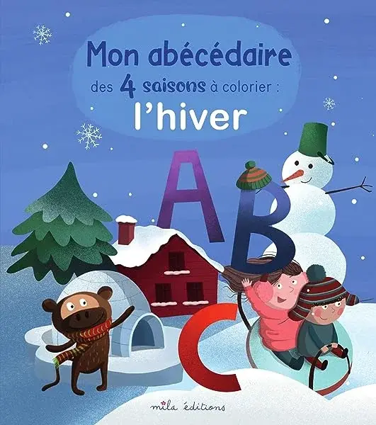 Couverture : Mon abécédaire des 4 saisons à colorier : l'hiver