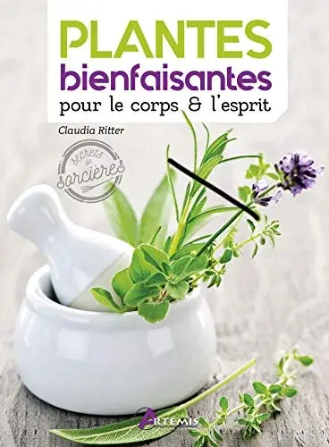 Couverture : Plantes bienfaisantes pour le corps et l'esprit