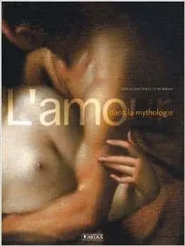 Couverture : L’amour dans la mythologie