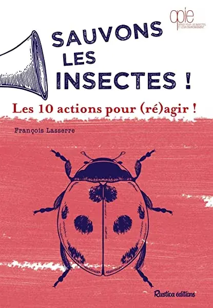 Couverture : Sauvons les insectes !: Les 10 actions pour (ré)agir !