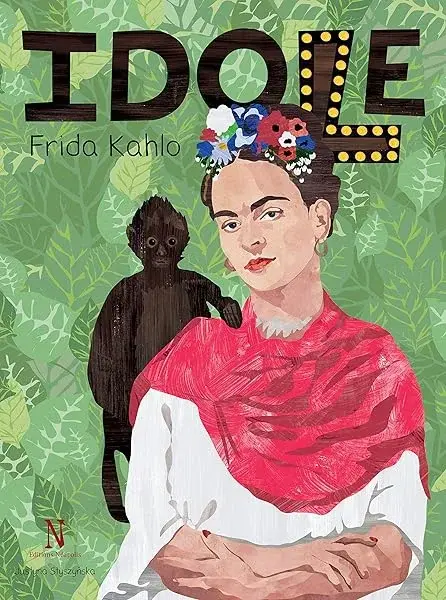 Couverture : IDOLE FRIDA KAHLO