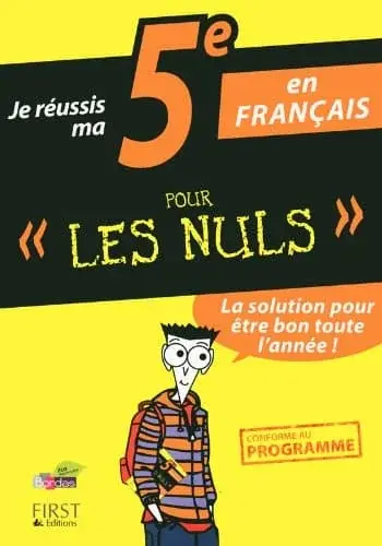 Couverture : Je réussis ma 5e en Français Pour Les Nuls