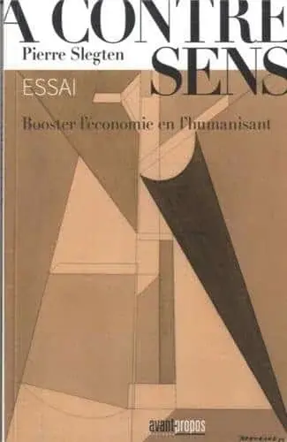 Couverture : A contresens : Booster l'économie en l'humanisant