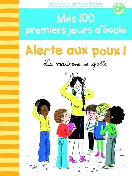 Couverture : 100 PREMIERS JOURS : ALERTE AUX POUX…